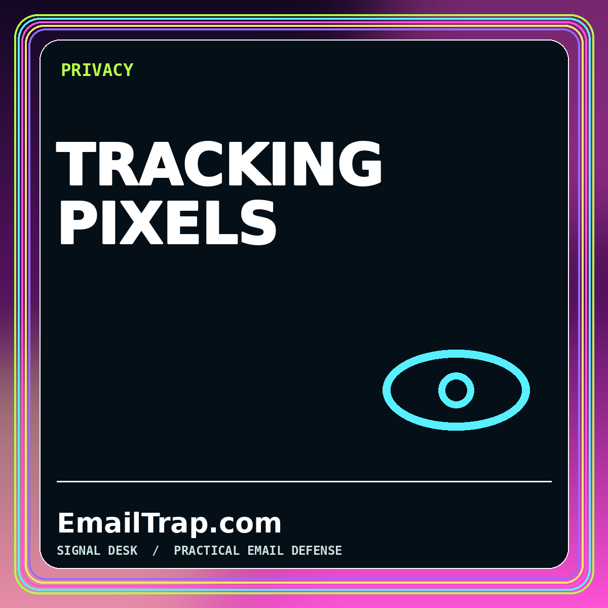 Neon typography card reading Tracking Pixels with an eye and one-pixel grid